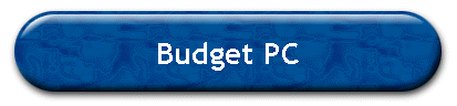 Budget PC