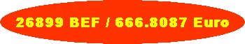 26899 BEF / 666.8087 Euro